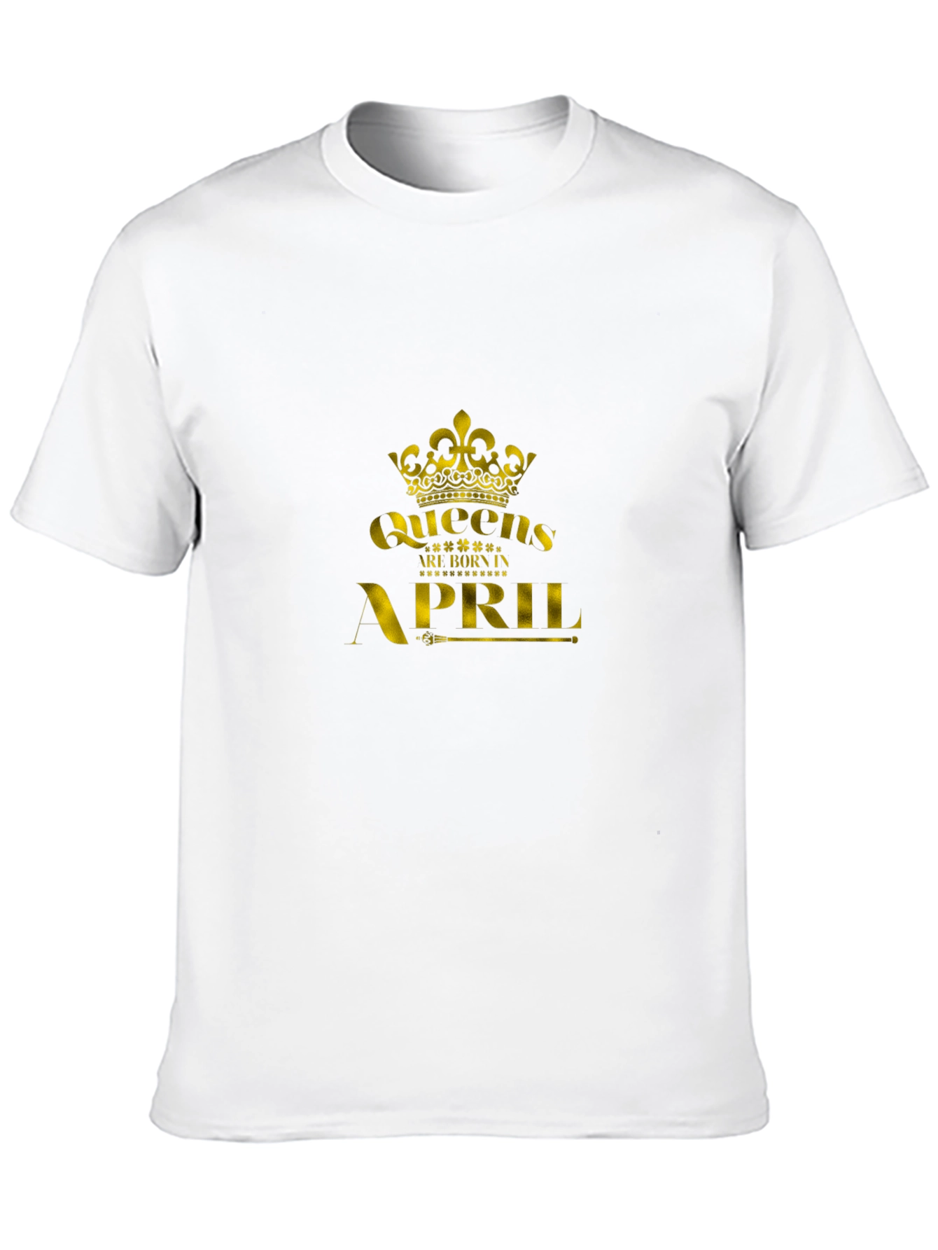 Queens Are Born In April - Black T-Shirt