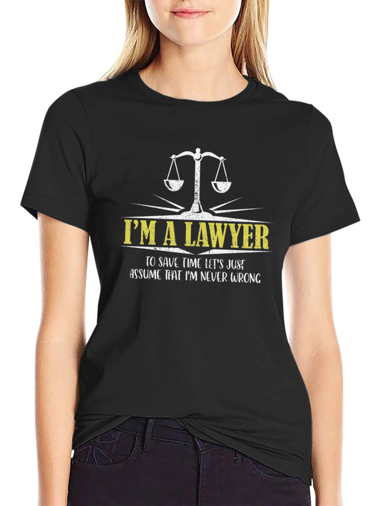 Im A Lawyer T-Shirt