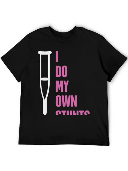I Do My Own Stunts Humor T-Shirt