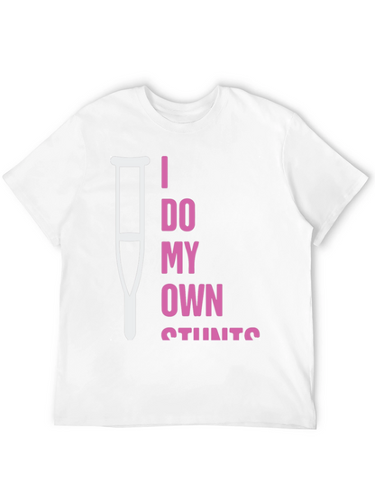 I Do My Own Stunts Humor T-Shirt