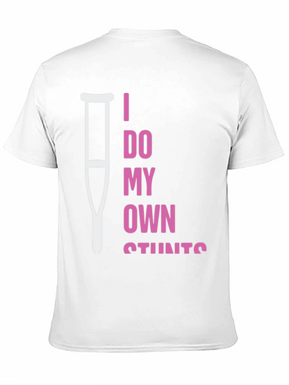 I Do My Own Stunts Humor T-Shirt
