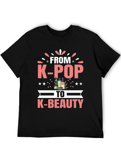 K-Pop to K-Beauty T-Shirt