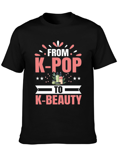 K-Pop to K-Beauty T-Shirt