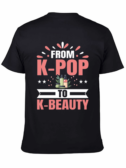 K-Pop to K-Beauty T-Shirt