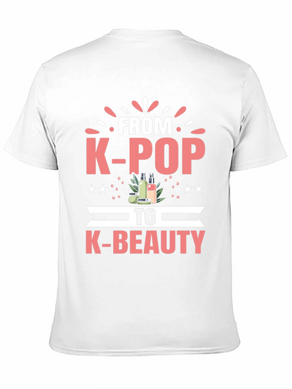 K-Pop to K-Beauty T-Shirt