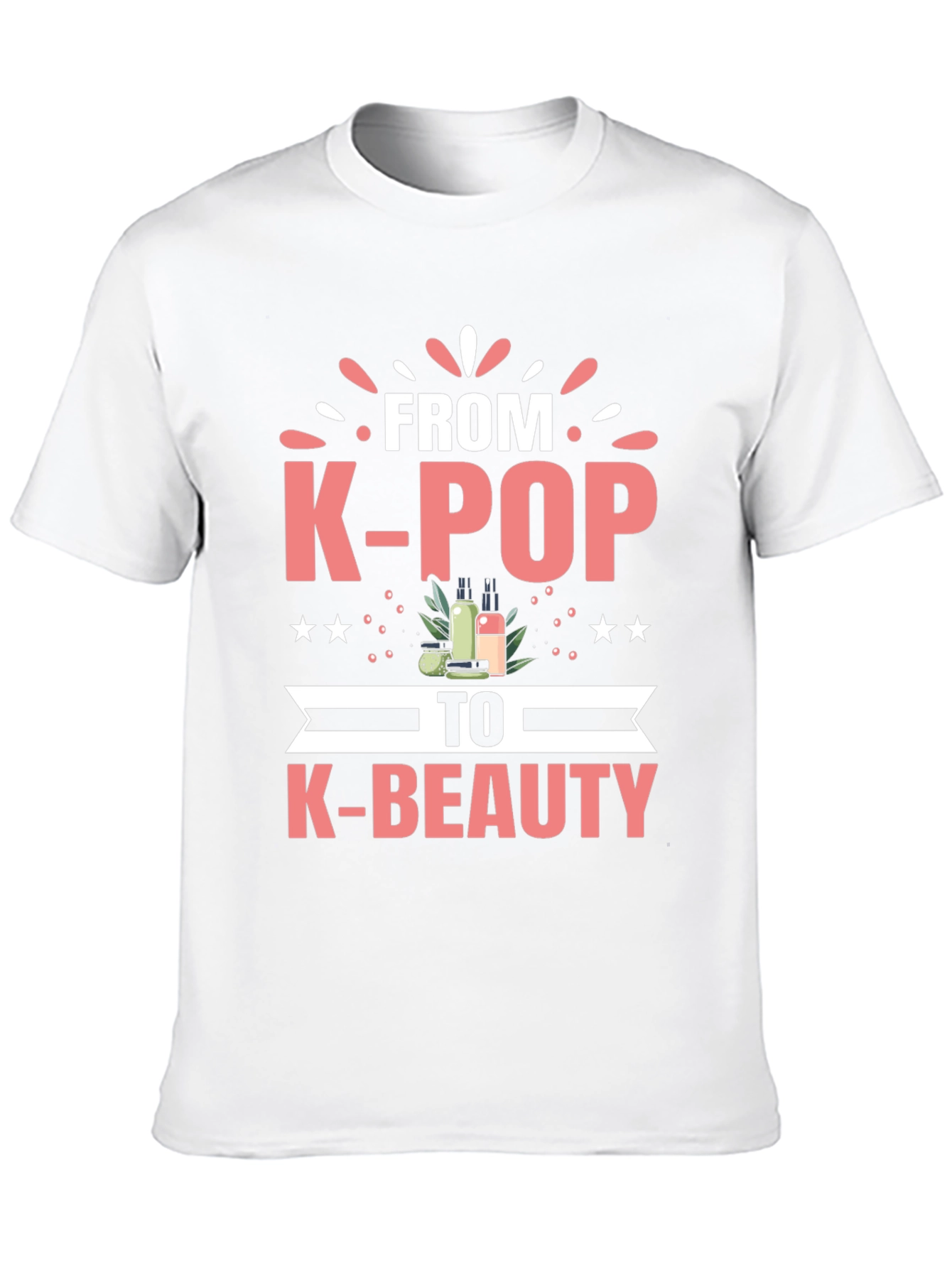 K-Pop to K-Beauty T-Shirt