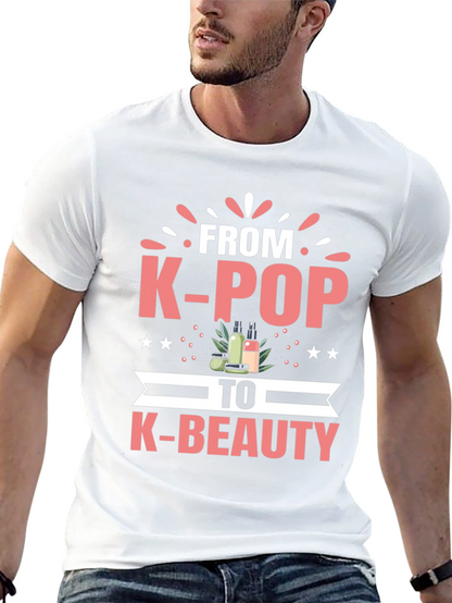 K-Pop to K-Beauty T-Shirt