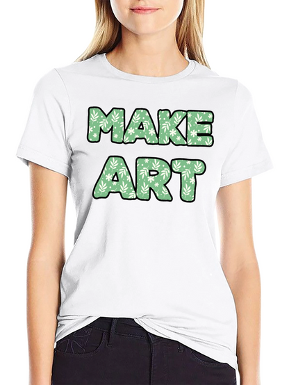 Make Art Floral Tee - Creative Expression T-Shirt