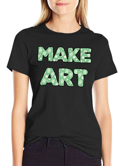 Make Art Floral Tee - Creative Expression T-Shirt