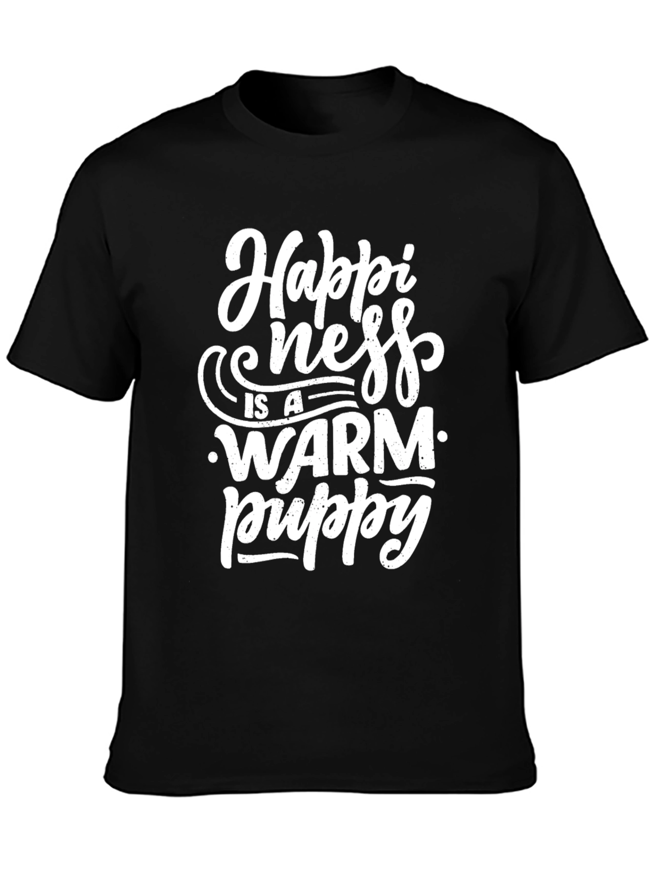 Happiness is a Warm Puppy Graphic T-Shirt
