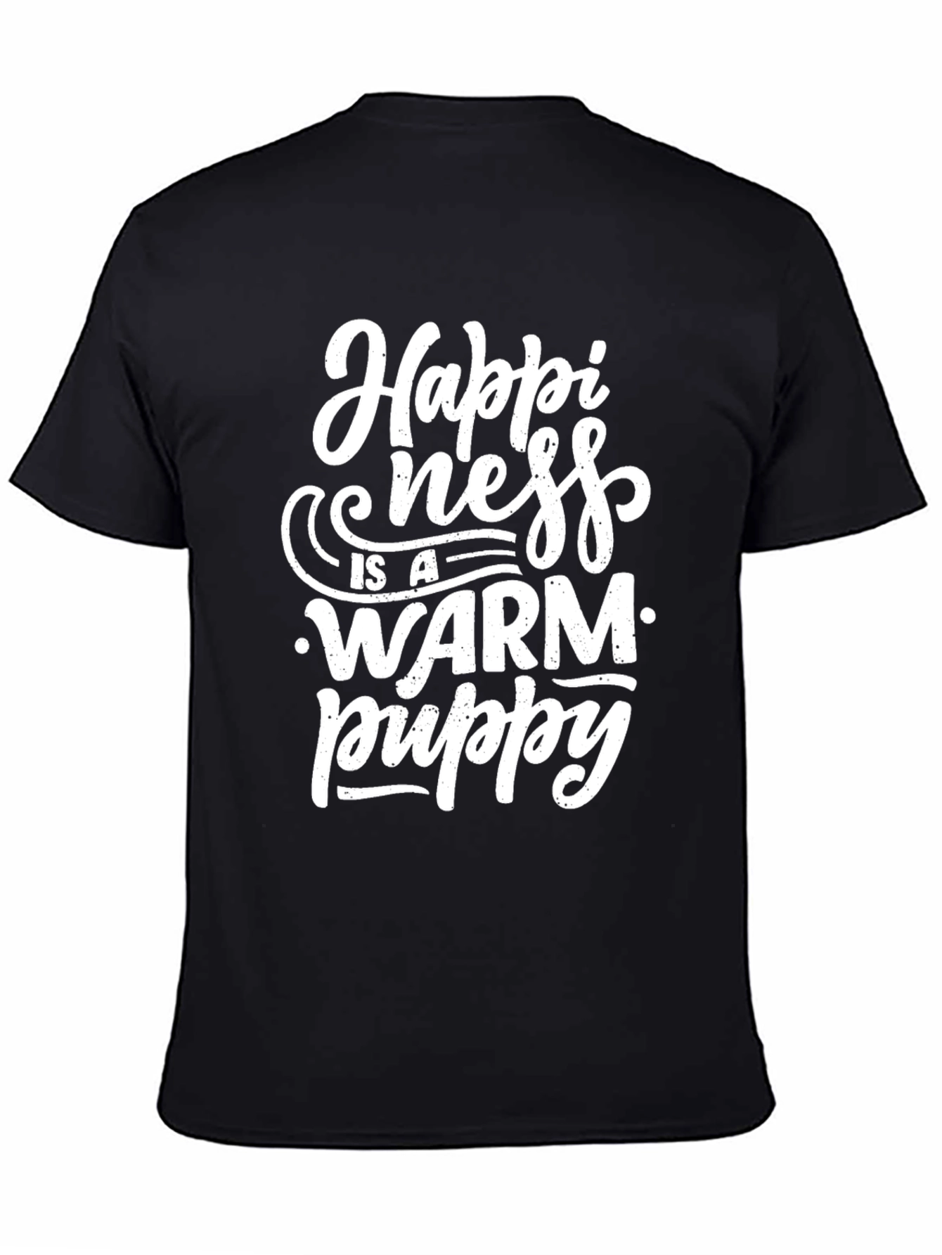 Happiness is a Warm Puppy Graphic T-Shirt