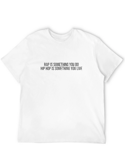 Rap is Something You Do T-Shirt