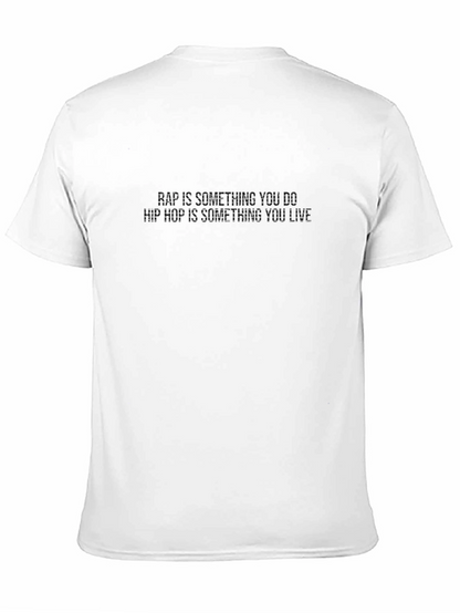 Rap is Something You Do T-Shirt