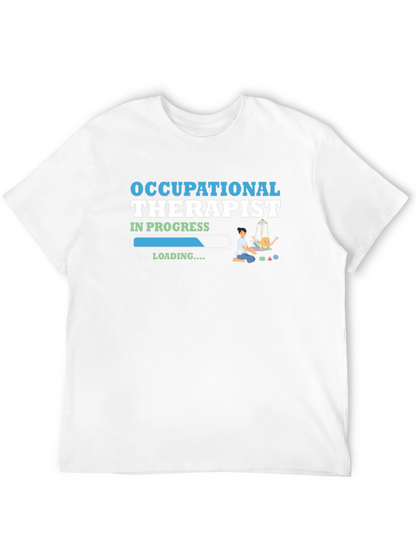Occupational Therapist In Progress T-Shirt