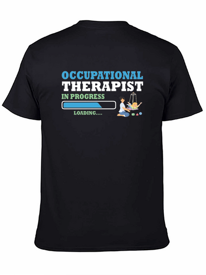Occupational Therapist In Progress T-Shirt