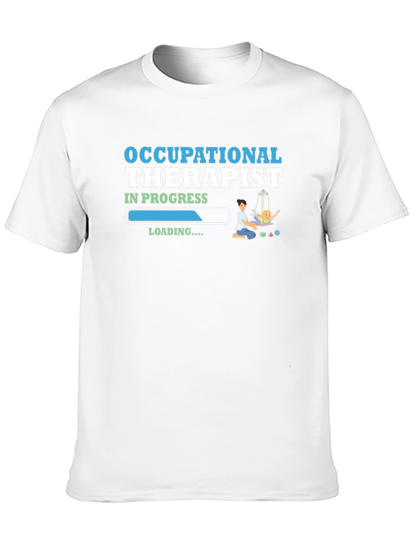Occupational Therapist In Progress T-Shirt