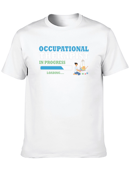 Occupational Therapist In Progress T-Shirt