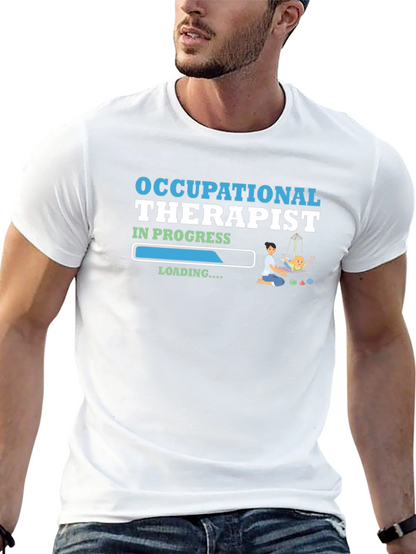 Occupational Therapist In Progress T-Shirt