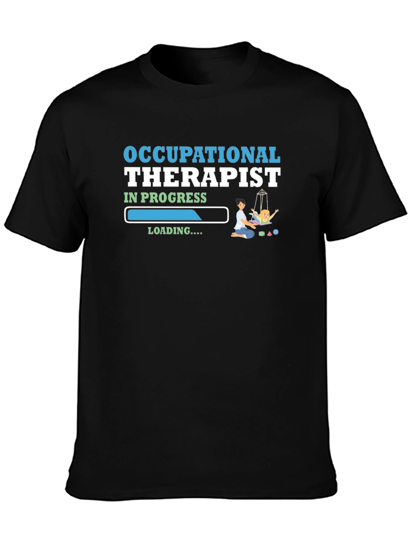 Occupational Therapist In Progress T-Shirt