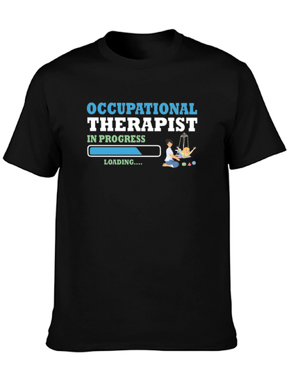 Occupational Therapist In Progress T-Shirt