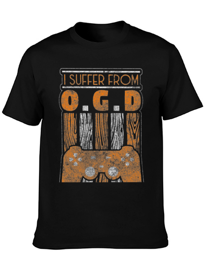 I Suffer From O.G.D. Gamer T-Shirt