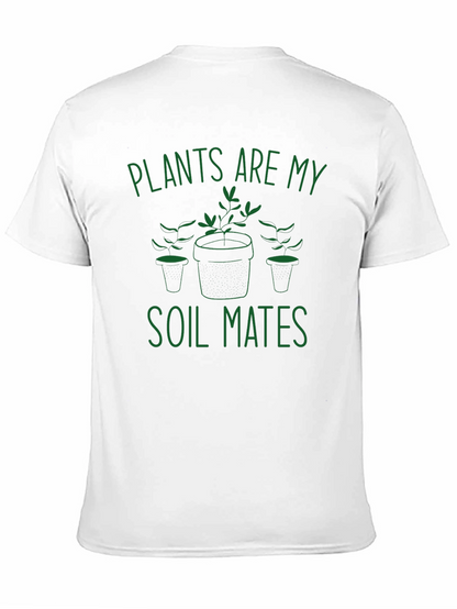 Plants are My Soil Mates T-Shirt - Black Cotton
