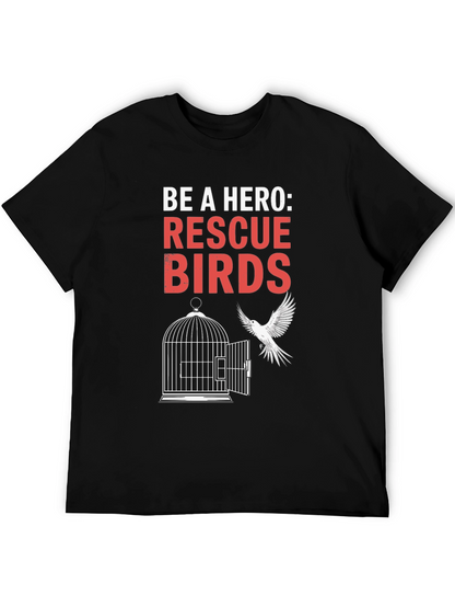 Rescue Birds T-Shirt - Be a Hero Tee