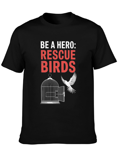 Rescue Birds T-Shirt - Be a Hero Tee