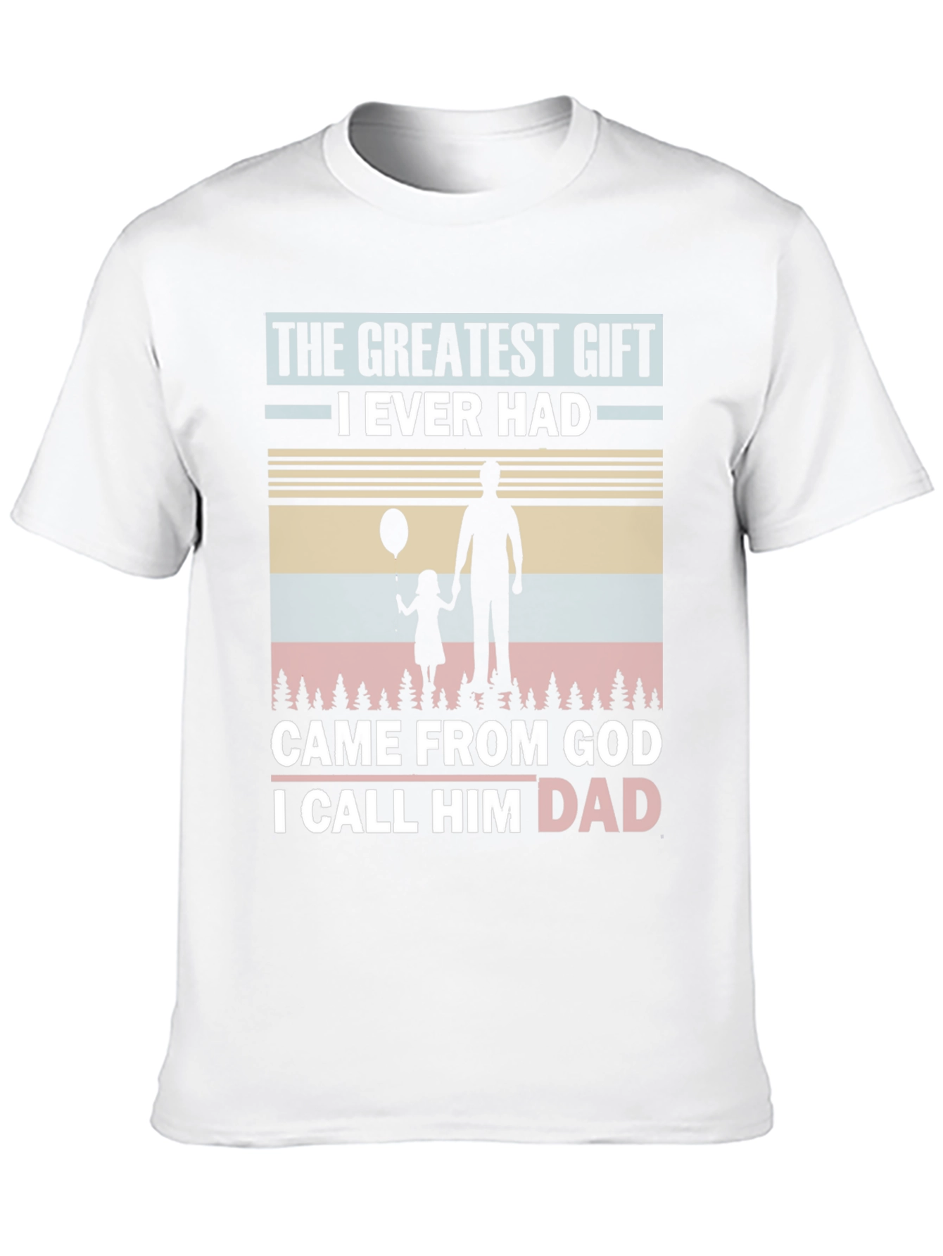 Greatest Gift Dad T-Shirt - Fathers Day Apparel
