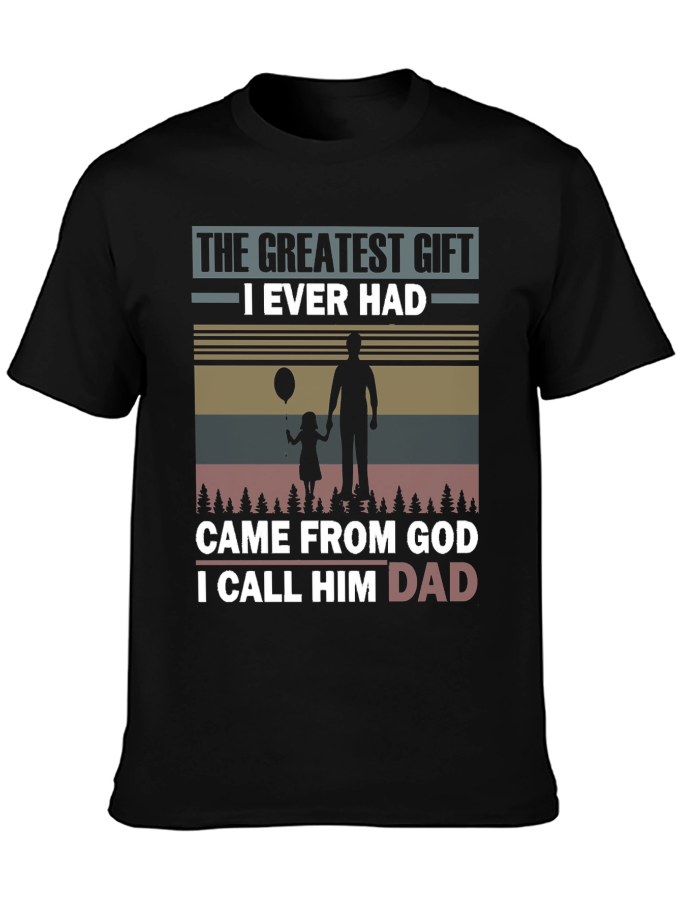 Greatest Gift Dad T-Shirt - Fathers Day Apparel