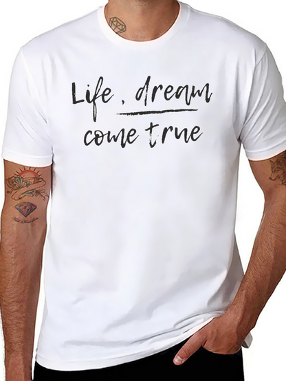 Life Dream Come True Black T-Shirt