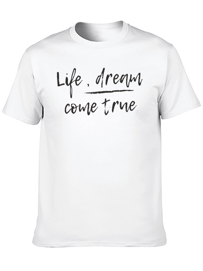 Life Dream Come True Black T-Shirt