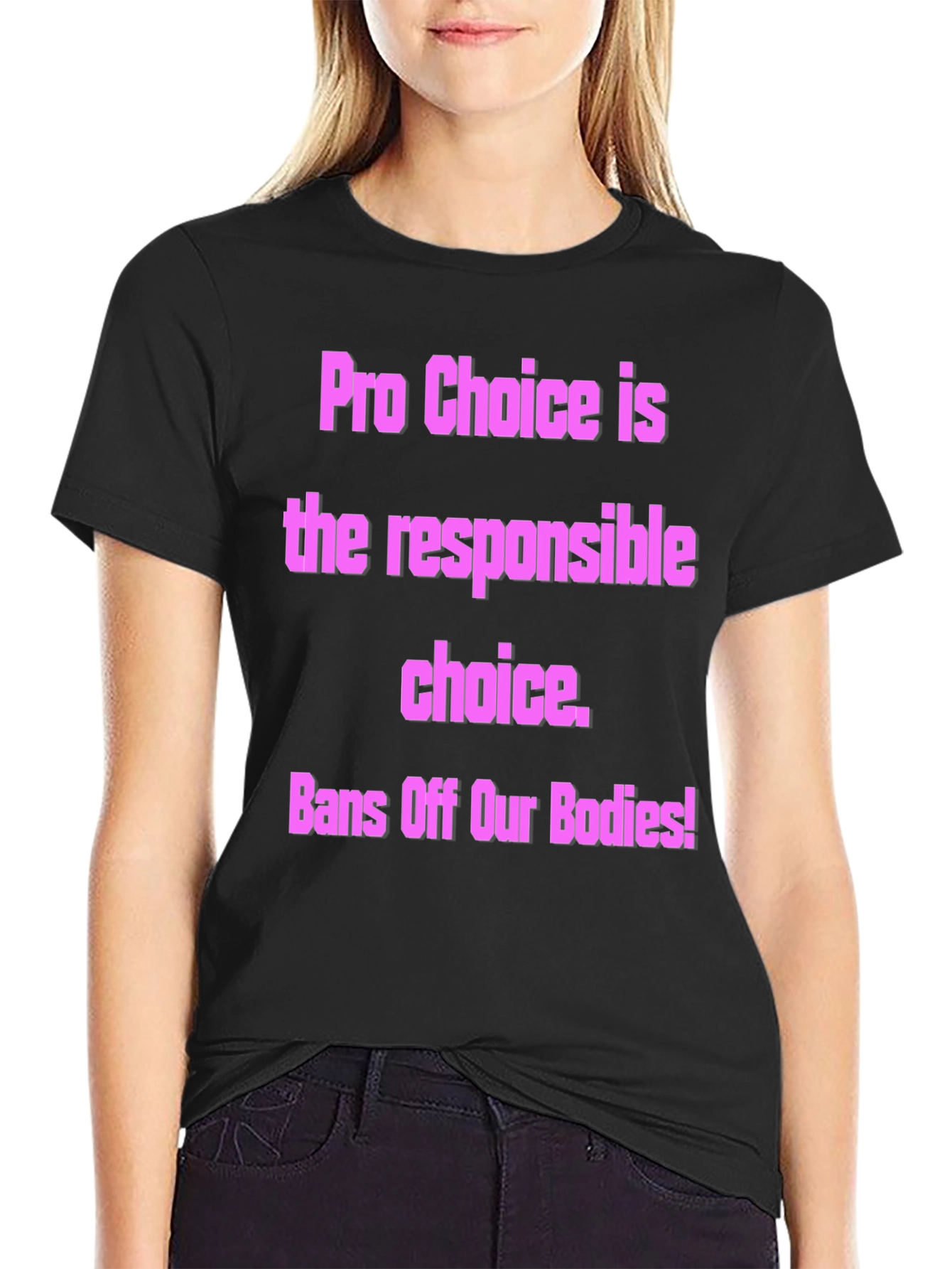 Pro-Choice Activist T-Shirt - Bans Off Our Bodies!