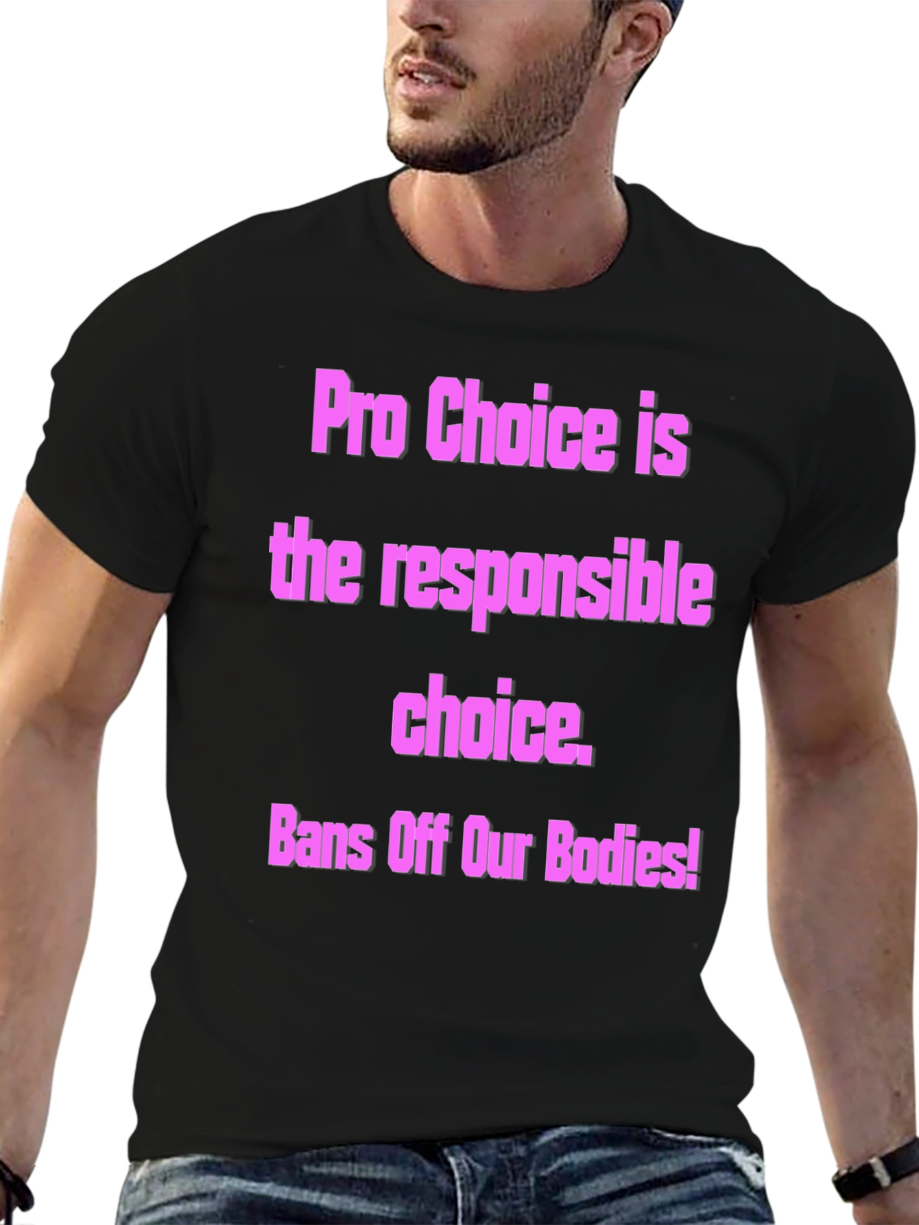 Pro-Choice Activist T-Shirt - Bans Off Our Bodies!