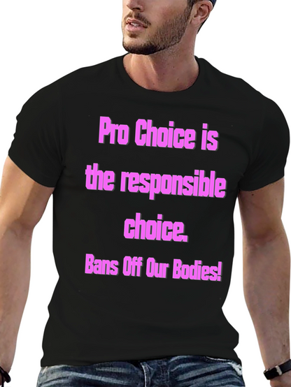 Pro-Choice Activist T-Shirt - Bans Off Our Bodies!