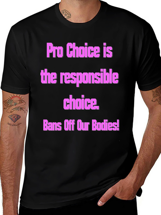 Pro-Choice Activist T-Shirt - Bans Off Our Bodies!