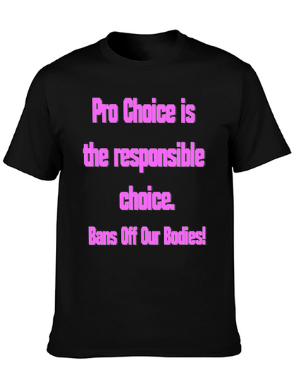 Pro-Choice Activist T-Shirt - Bans Off Our Bodies!