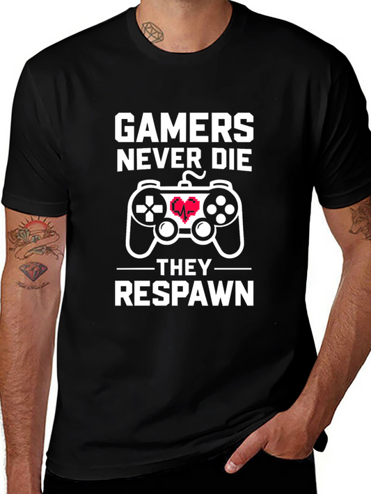 Gamers Never Die T-Shirt - Black Cotton