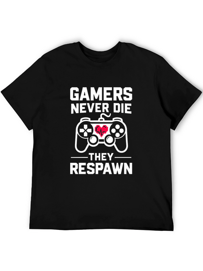Gamers Never Die T-Shirt - Black Cotton