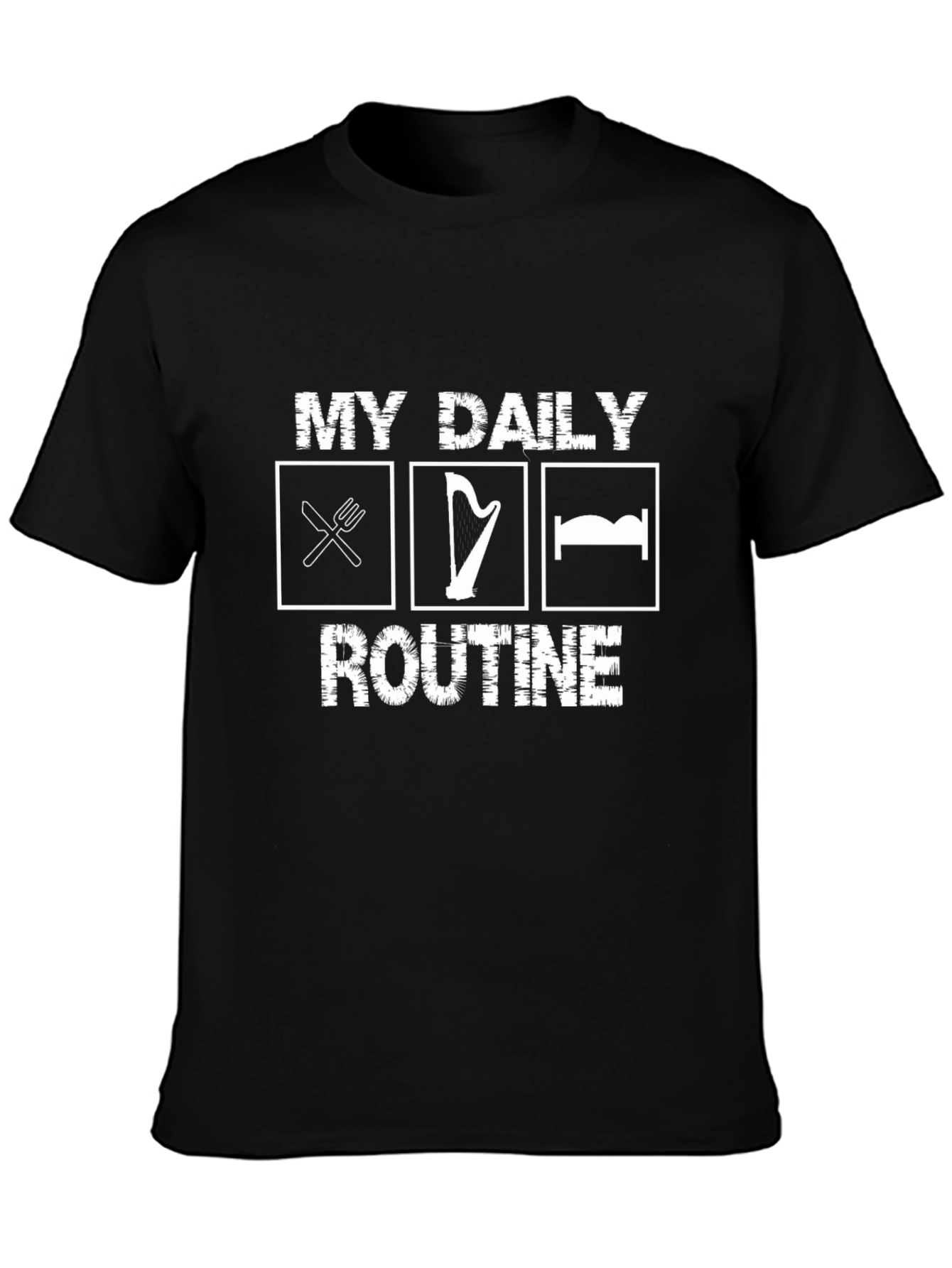 My Daily Routine T-Shirt - Eat Harp Sleep
