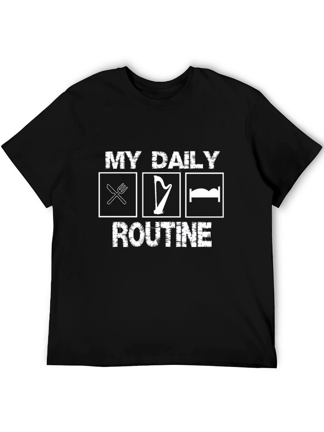 My Daily Routine T-Shirt - Eat Harp Sleep