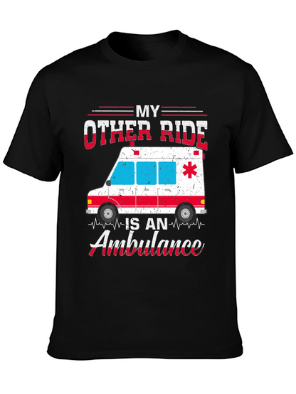 My Other Ride is an Ambulance Graphic T-Shirt