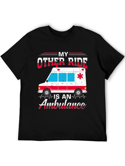 My Other Ride is an Ambulance Graphic T-Shirt