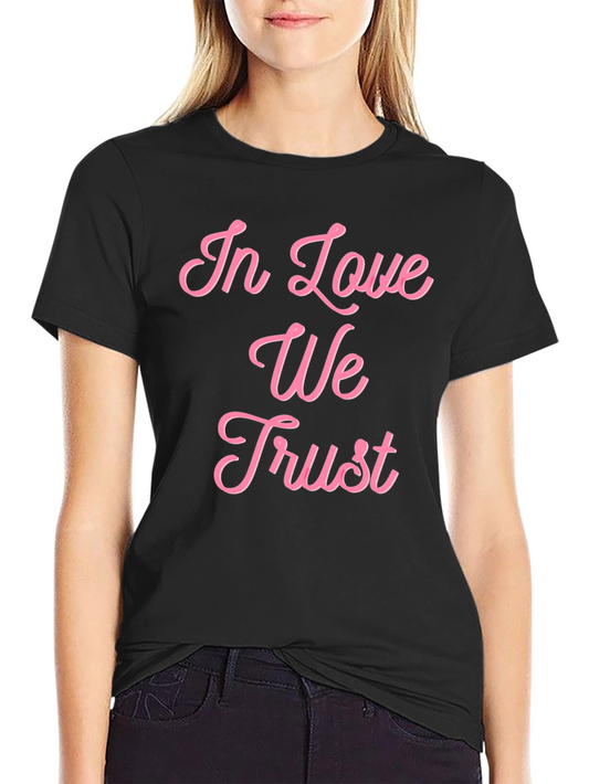 In Love We Trust Graphic Tee - Black
