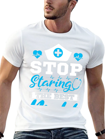 Stop Staring T-Shirt - Nurse Edition