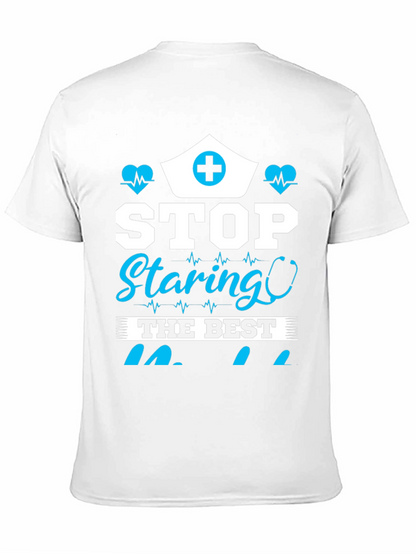 Stop Staring T-Shirt - Nurse Edition