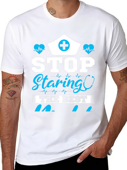 Stop Staring T-Shirt - Nurse Edition