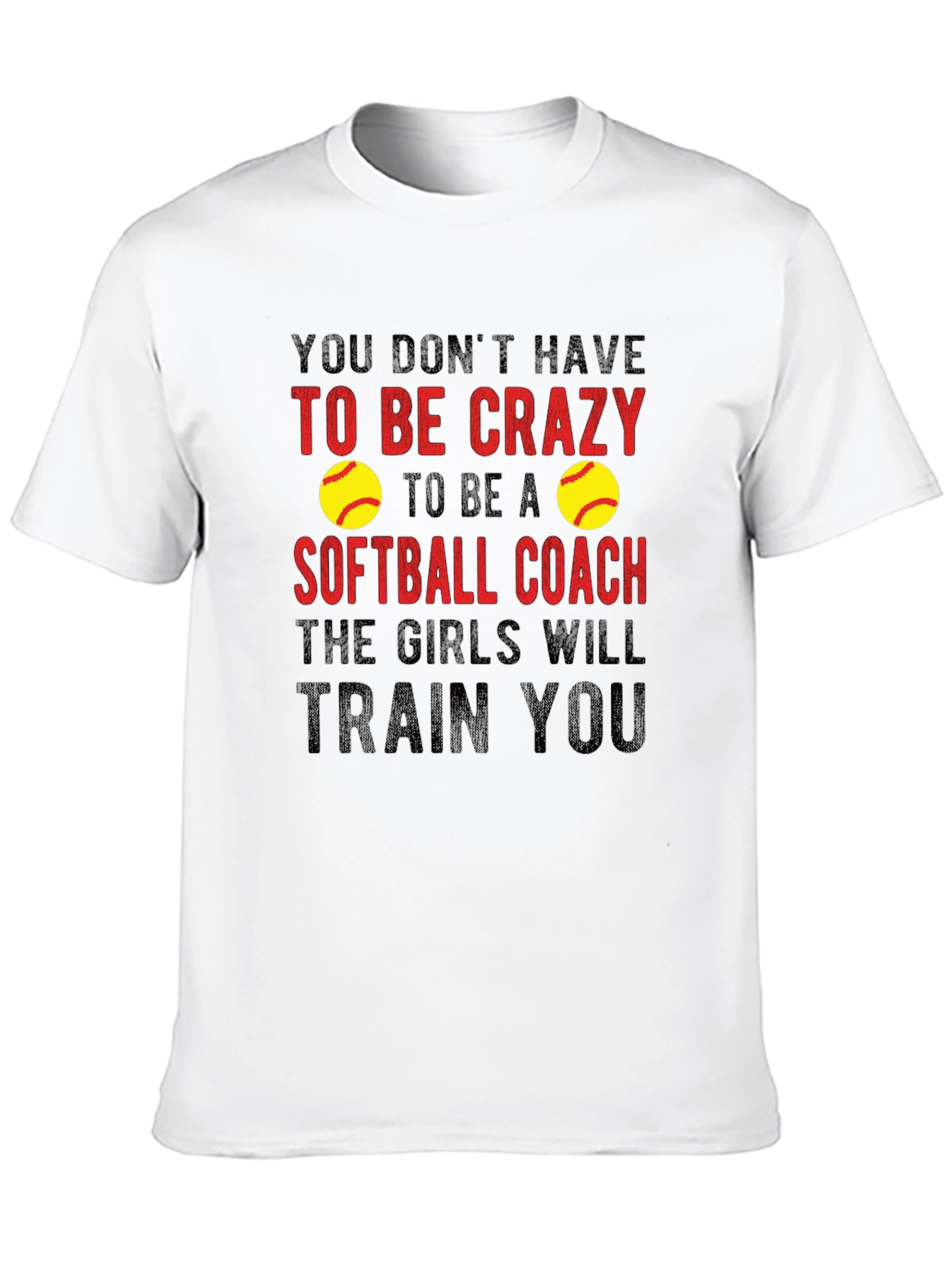 Crazy Softball Coach T-Shirt - Funny Gift Idea!