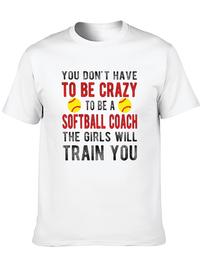 Crazy Softball Coach T-Shirt - Funny Gift Idea!