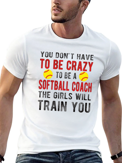 Crazy Softball Coach T-Shirt - Funny Gift Idea!